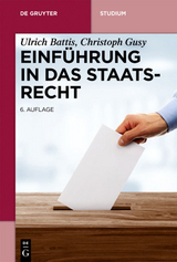 Einführung in das Staatsrecht - Ulrich Battis, Christoph Gusy