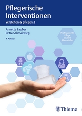 Band 3: Pflegerische Interventionen - Lauber, Annette; Schmalstieg, Petra