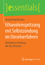 Ethanoleinspritzung mit Selbstzündung im Dieselverfahren - Nicolae Vlad Burnete
