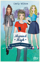 Myriad High - Was Chloe entdeckt - Carly Wilson