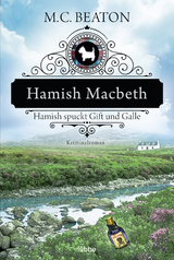 Hamish Macbeth spuckt Gift und Galle - M. C. Beaton