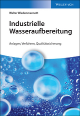 Industrielle Wasseraufbereitung - Walter Wiedenmannott
