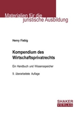 Kompendium des Wirtschaftsprivatrechts - Henry Fiebig