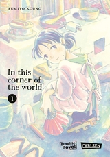 In this corner of the world 1 - Fumiyo Kouno