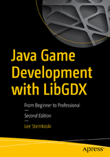 Java Game Development with LibGDX - Stemkoski, Lee