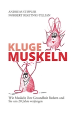 Kluge Muskeln - Andreas Stippler, Norbert Regitnig-Tillian