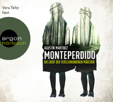 Monteperdido – Das Dorf der verschwundenen Mädchen - Agustín Martínez