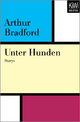 Unter Hunden - Arthur Bradford