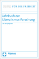 Jahrbuch zur Liberalismus-Forschung - Eckart Conze; Dominik Geppert; Joachim Scholtyseck; Elke Seefried