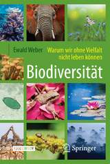 Biodiversität - Warum wir ohne Vielfalt nicht leben können - Ewald Weber