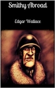 Smithy Abroad - Edgar Wallace