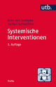 Systemische Interventionen - Arist von Schlippe; Jochen Schweitzer