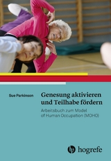 Genesung aktivieren und Teilhabe fördern - Sue Parkinson