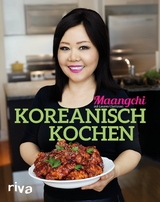 Koreanisch kochen -  Maangchi, Lauren Chattman