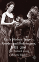 Early Modern Tragedy, Gender and Performance, 1984-2000 - Roberta Barker