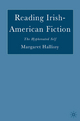 Reading Irish-American Fiction - M. Hallissy