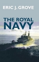 The Royal Navy Since 1815 - Eric Grove