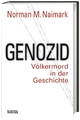 Genozid: Völkermord in der Geschichte