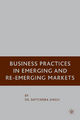 Business Practices in Emerging and Re-Emerging Markets - S. Singh