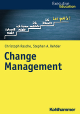 Change Management - Christoph Rasche, Stephan A. Rehder