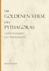 Die Goldenen Verse des Pythagoras - Inge von Wedemeyer