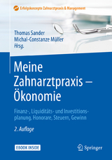 Meine Zahnarztpraxis – Ökonomie - Sander, Thomas; Müller, Michal-Constanze