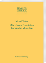 Miscellanea Eurasiatica. Eurasische Miszellen - Michael Weiers