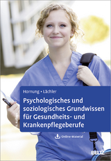Psychologisches und soziologisches Grundwissen für Gesundheits- und Krankenpflegeberufe - Hornung, Rainer; Lächler, Judith