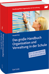 Das große Handbuch Organisation & Verwaltung in der Schule - Harald Mier