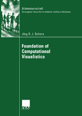 Foundation of Computational Visualistics - Jörg R. J. Schirra