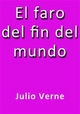 El faro del fin del mundo - Julio Verne