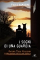 I sogni di una guardia - Paolo Ramagini