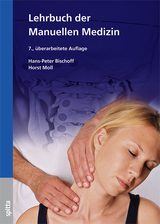 Lehrbuch der Manuellen Medizin - Hans-Peter Bischoff, Horst Moll