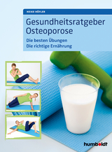 Gesundheitsratgeber Osteoporose - Heike Höfler