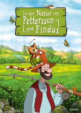In der Natur mit Pettersson und Findus - Sven Nordqvist