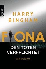 Fiona: Den Toten verpflichtet - Harry Bingham