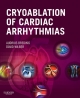 Cryoablation of Cardiac Arrhythmias - Audrius Bredikis;  David Wilber