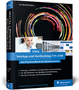 Citrix XenApp und XenDesktop 7.15 LTSR - Meier, Jan Hendrik
