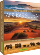 100 Highlights Afrikas Süden - Roland F. Karl