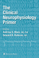 The Clinical Neurophysiology Primer - Andrew S. Blum; Seward B. Rutkove