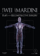 Flaps and Reconstructive Surgery - Fu-Chan Wei;  Samir Mardini