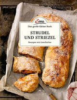Das große kleine Buch: Strudel und Striezel - Elisabeth Ruckser