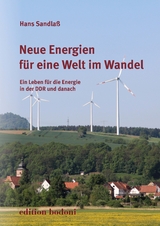 Neue Energien für eine Welt im Wandel - Hans Sandlaß