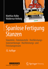 Spanlose Fertigung Stanzen - Kolbe, Matthias; Hellwig, Waldemar