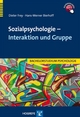 Sozialpsychologie - Interaktion und Gruppe - Dieter Frey; Hans-Werner Bierhoff
