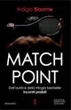 Match Point - Indigo Bloome