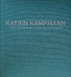 Katrin Kampmann: Ferien vom Über-Ich | Flamme bin ich sicherlich