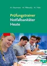 Prüfungstrainer Notfallsanitäter Heute - Matthias Klausmeier, Martin Pillkowsky, Matthias Thöle