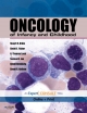 Oncology of Infancy and Childhood E-Book - David E. Fisher;  David Ginsburg;  A. Thomas Look;  Samuel Lux;  David G. Nathan;  Stuart H. Orkin