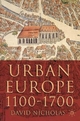 Urban Europe 1100-1700 - David Nicholas